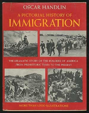 A Pictorial History of Immigration (9780517507049) by Handlin, Oscar