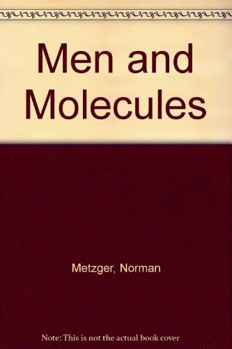 Imagen de archivo de Men and Molecules a la venta por Better World Books