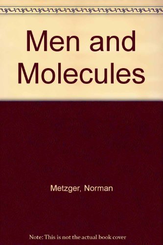 9780517507414: Men and Molecules [Hardcover] by Metzger, Norman