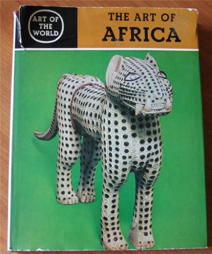 Stock image for Africa: The Art of the Negro Peoples for sale by Basement Seller 101