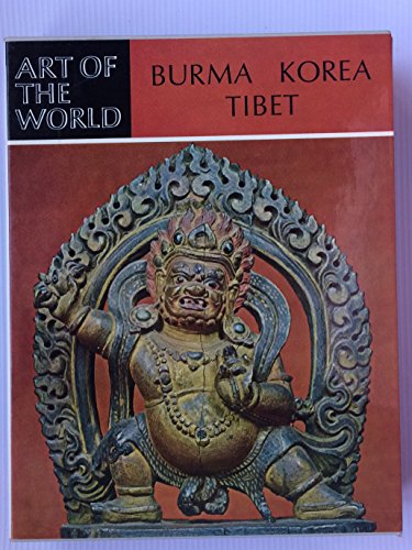 Imagen de archivo de Art of Burma Korea and Tibet a la venta por Better World Books