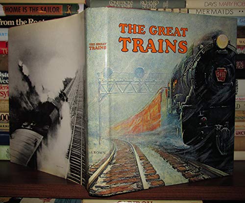 Stock image for THE GREAT TRAINS for sale by Virginia Martin, aka bookwitch
