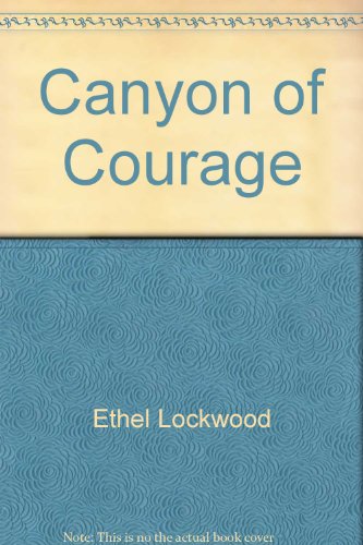 Stock image for Canyon of Courage for sale by UHR Books