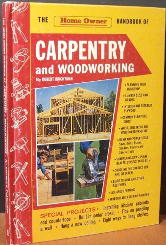 Imagen de archivo de The Home Owner Handbook of Carpentry and Woodworking a la venta por ThriftBooks-Atlanta