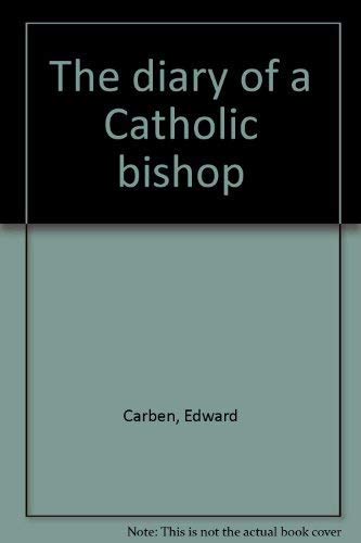 Beispielbild fr The Diary of a Catholic Bishop zum Verkauf von Nelsons Books