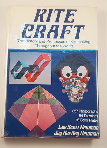 Beispielbild fr Kite Craft; the History and Processes of Kitemaking Throughout the World zum Verkauf von K & L KICKIN'  BOOKS