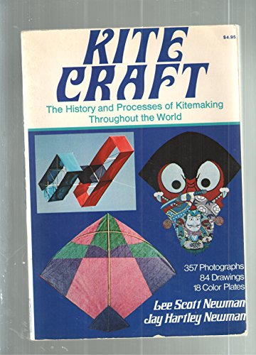 Beispielbild fr Kite Craft: The History and Processes of Kitemaking Throughout the World zum Verkauf von Wonder Book