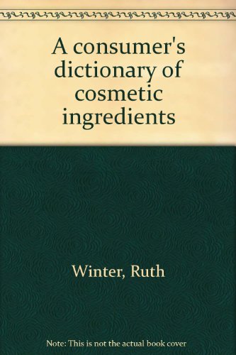 9780517514740: Title: A consumers dictionary of cosmetic ingredients