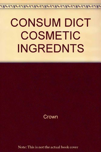 Consum Dict Cosmetic Ingrednts (9780517514757) by Crown