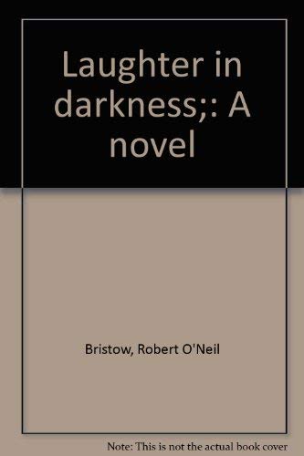 Stock image for Laughter in darkness;: A novel for sale by Library House Internet Sales