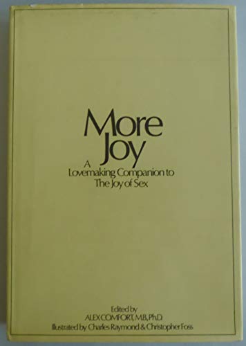 Beispielbild fr More Joy of Sex: A Lovemaking Companion to The Joy of Sex zum Verkauf von Bob's Book Journey