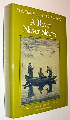 Stock image for A River Never Sleeps for sale by Flying Danny Books