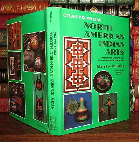 CRAFTS FROM NORTH AMERICAN INDIAN ARTS; Techniques, designs, and contemporary applications