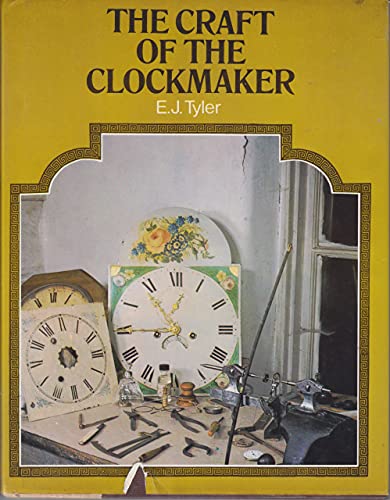 Stock image for The Craft of the Clockmaker for sale by HPB-Ruby