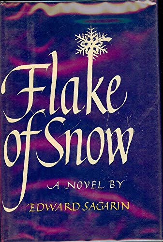 Flake of Snow: A Novel (9780517516638) by Sagarin, Edward