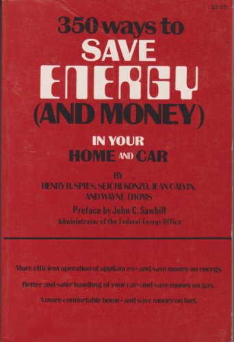 Beispielbild fr 350 Ways to Save Energy (and Money) in Your Home and Car zum Verkauf von Great Expectations Rare Books