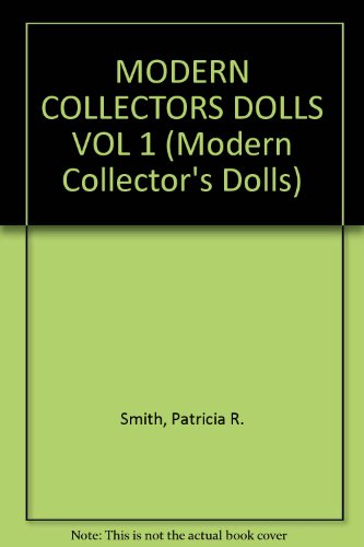 9780517516980: MODERN COLLECTORS DOLLS VOL 1