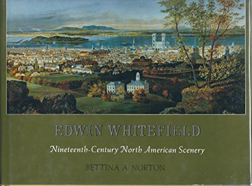 Beispielbild fr Edwin Whitefield : Nineteenth-Century North American Scenery zum Verkauf von The Unskoolbookshop