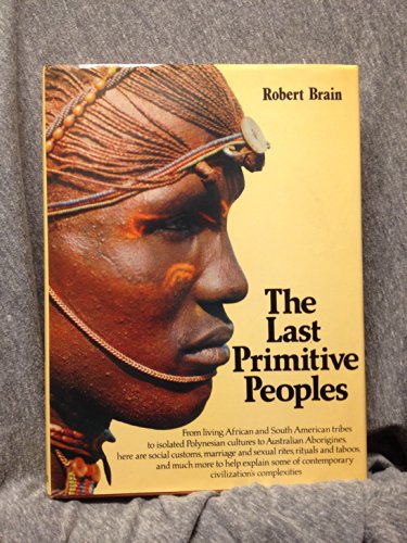 Stock image for The Last Primitive Peoples for sale by Better World Books