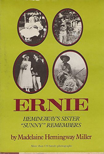 Stock image for Ernie: Hemingway's Sister "Sunny" Remembers for sale by Front Cover Books