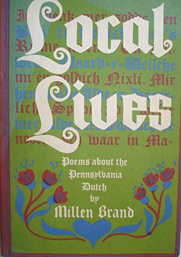9780517519981: Title: Local Lives Poems about the Pennsylvania Dutch