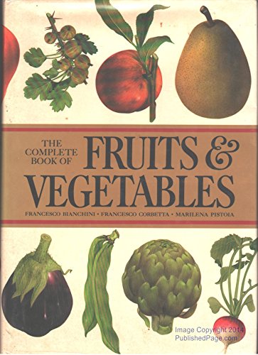 Stock image for The Complete Book of Fruits and Vegetables for sale by HPB-Ruby