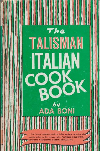 Imagen de archivo de The Talisman Italian Cookbook a la venta por GF Books, Inc.