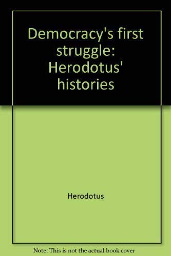 Beispielbild fr Democracy's first struggle: Herodotus' histories zum Verkauf von Wonder Book