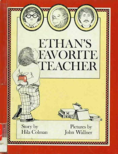 Ethan's favorite teacher (9780517521144) by Colman, Hila