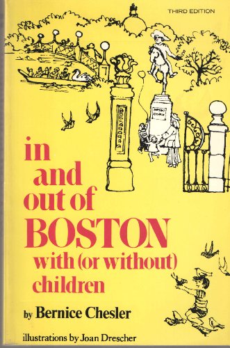 Beispielbild fr In and Out of Boston, with and Without Children zum Verkauf von Better World Books