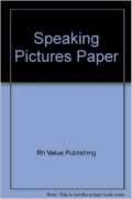 Imagen de archivo de Speaking Pictures Paper a la venta por Roundabout Books