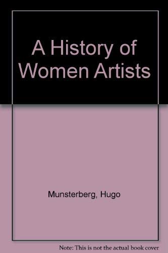 Imagen de archivo de The History of Women Artists a la venta por Better World Books