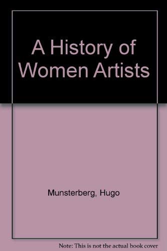 Stock image for The History of Women Artists for sale by Better World Books