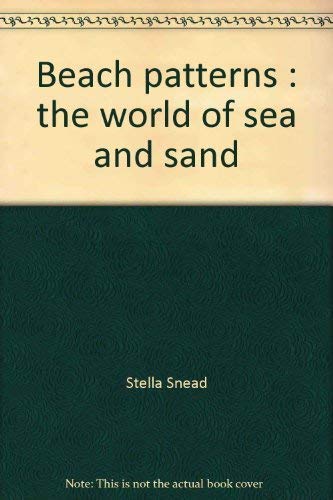 Stock image for Beach Patterns: The world of sea and sand for sale by Wonder Book