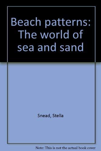 9780517524046: Title: Beach patterns The world of sea and sand