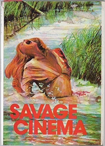 Stock image for Savage Cinema for sale by Archer's Used and Rare Books, Inc.
