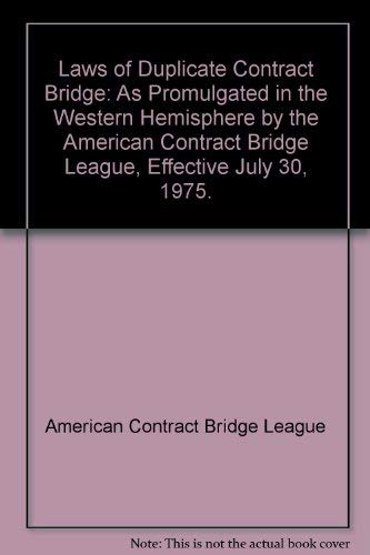 9780517524404: Laws of Duplicate Contract Bridge: As Promulgated in the Western Hemisphere by the American Contract Bridge League, Effective July 30, 1975.