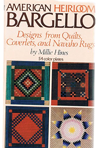 Stock image for American Heirloom Bargello: Designs from Quilts, Coverlets, and Navajo Rugs for sale by HPB Inc.