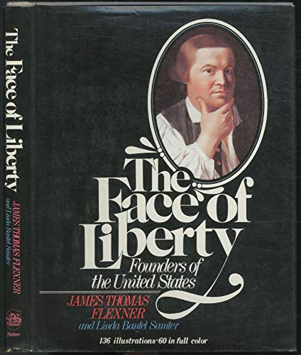 9780517524916: The Face of Liberty: Founders of the United States