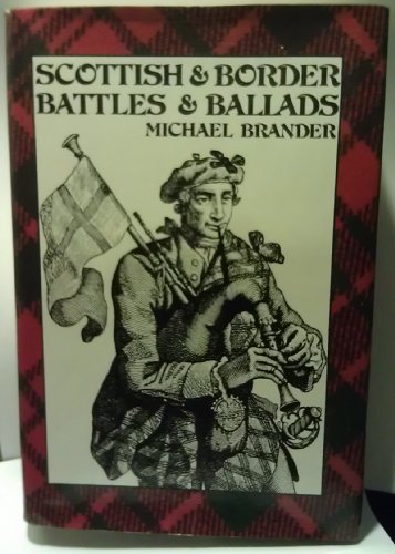 Imagen de archivo de Scottish and Border Battles and Ballads a la venta por Alphaville Books, Inc.