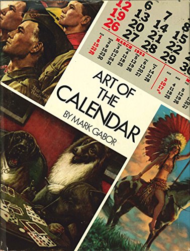 Stock image for Art of the Calendar for sale by Powell's Bookstores Chicago, ABAA