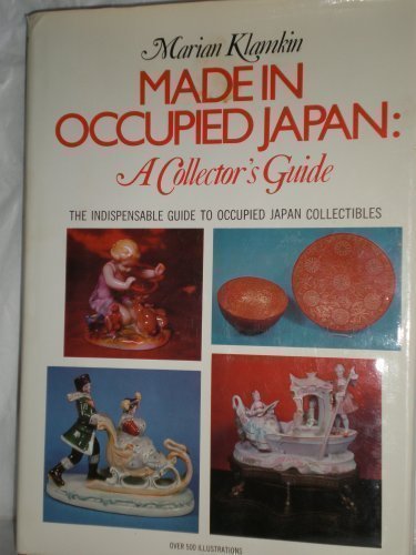 Stock image for MADE IN OCCUPIED JAPAN: A Collector's Guide for sale by Falls Bookstore