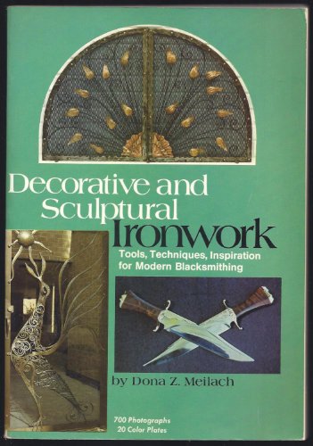 Beispielbild fr Decorative and Sculptural Ironwork zum Verkauf von Better World Books