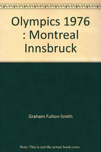 Stock image for Olympics 1976 : Montreal, Innsbruck for sale by HPB-Emerald