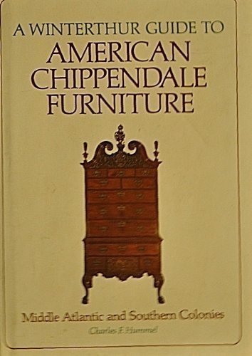 9780517527832: A Winterthur Guide to American Chippendale Furniture: Middle Atlantic and Southern Colonies