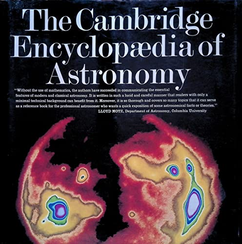 Stock image for The Cambridge Encyclopaedia of Astronomy for sale by Bay Used Books