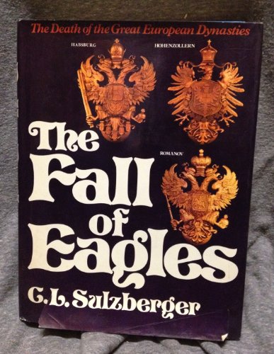 Beispielbild fr Fall of Eagles zum Verkauf von Better World Books