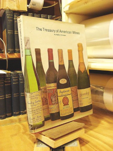The Treasury of American Wines - Nathan Chroman