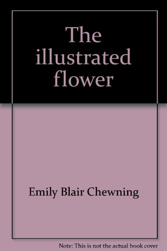 Stock image for The illustrated flower for sale by A Squared Books (Don Dewhirst)