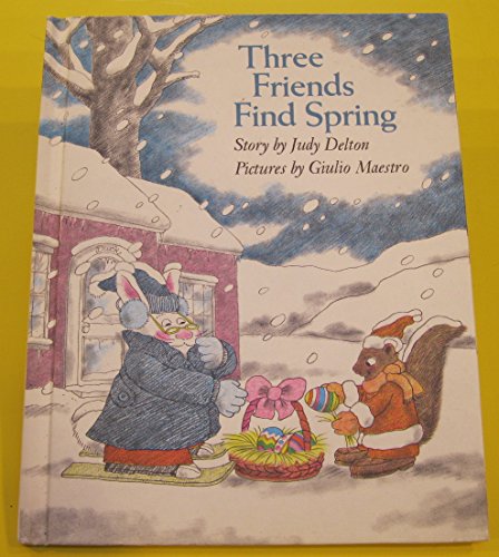 Stock image for Three Friends Find Spring for sale by Hippo Books